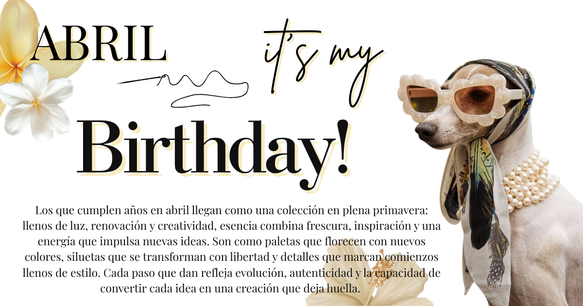 Cumpleaños con Estilo: Abril en Diseño de Modas #ESCAT #UNINTER #LDM