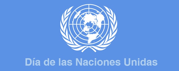  de octubre   Día de las Naciones Unidas (ONU)